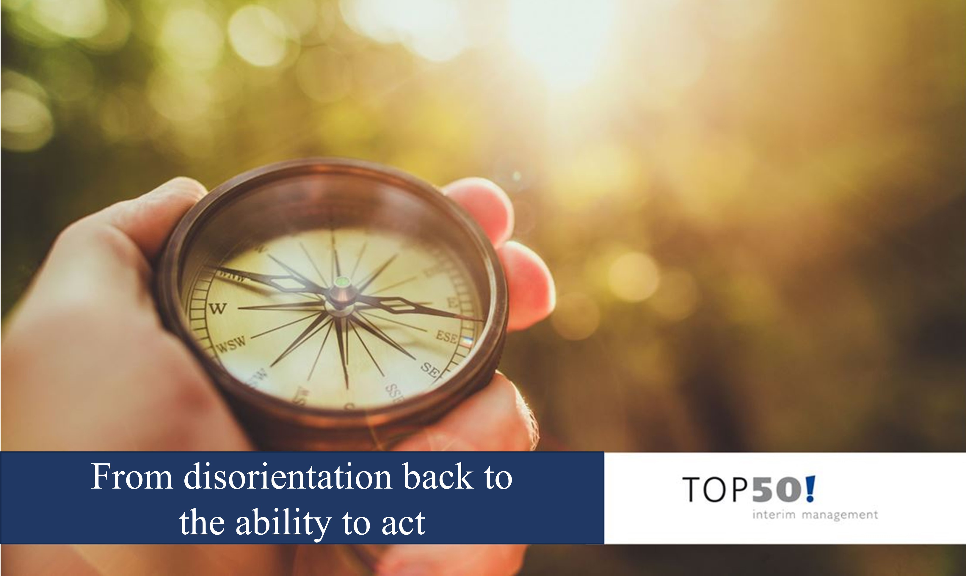 From disorientation back to the ability to act